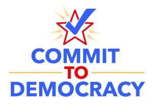Commit to Democracy
