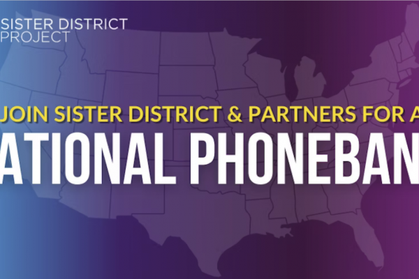 Join Sister District and Partners for a National Phonebank