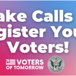 Make calls to register youth voters!